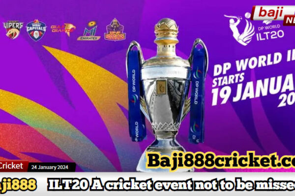 ILT20 Season 2: A Cricket Event Not to be Missed on Baji888!